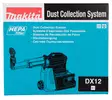 MAKITA Pölynimulisälaite DX12 191E54-9 - Makita XGT Koneiden tarvikkeet - 088381560047 - 5
